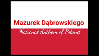 Lagu Kebangsaan Polandia !! Mazurek Dąbrowskiego - with lyrics