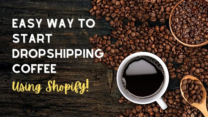 Start Your Coffee Dropshipping Business Today