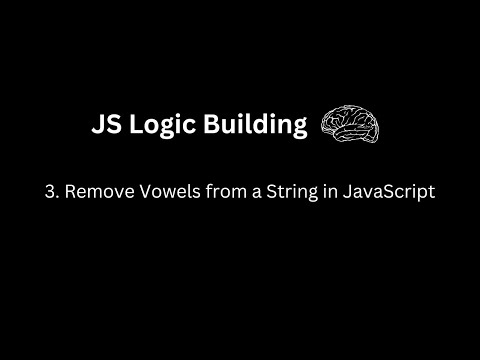 Remove Vowels from a String in JavaScript