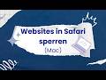 Webseiten in Safari sperren auf Mac – 2 einfache Methoden