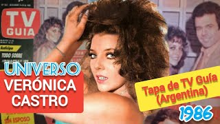 Universo VERÓNICA CASTRO - Tapa de TV Guía 🇦🇷 con GRECIA COLMENARES | 1986
