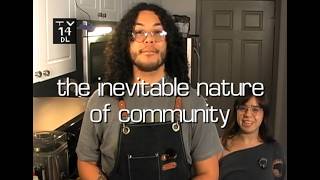 the inevitable nature of community