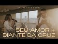 Isaias saad  ludi  seu amor  diante da cruz clipe oficial