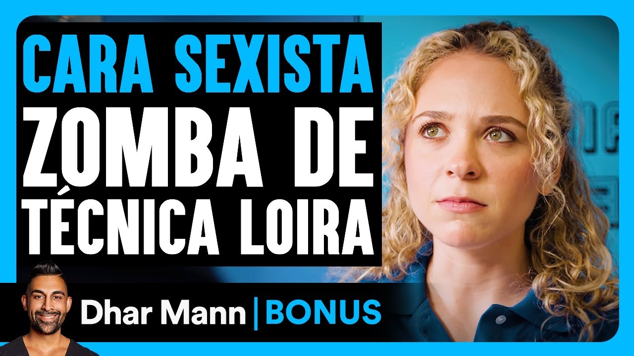 Homem Sexista Zomba De Técnica Loira | Dhar Mann Studios