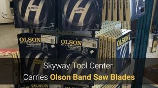 Get Olson Band Saw Blades at Skyway Tool Center in Chico. Wood and metal cutting band saw blades from 64 1/2" to 105% are 