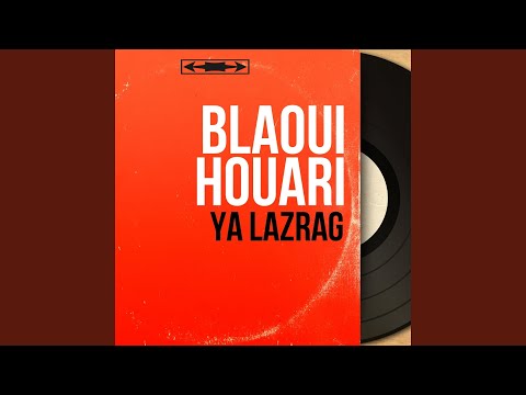 Ya Lazrag Pt 2