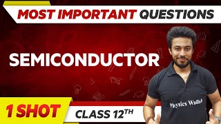 SEMICONDUCTOR : Most Important Questions in 1 Shot | Class 12th Term 2 🔥
