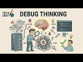 Techcraft thinking P11: Debug chậm không phải vì bạn dở — mà vì bạn debug SAI cách.