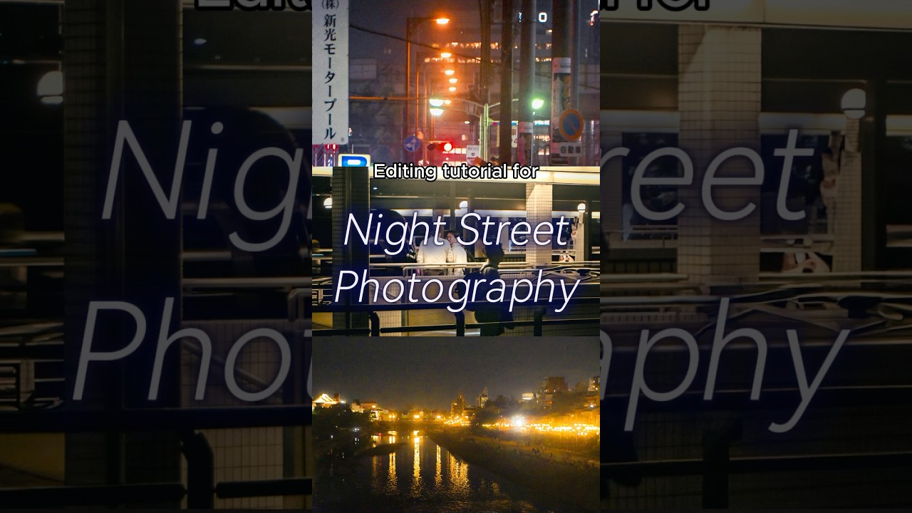 night street photography tutorial🎆