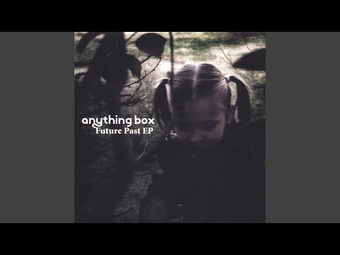 Anything Box — Every Distant Sigh (and Bonus track 11)