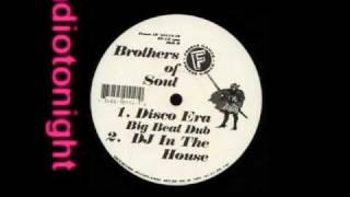 Brothers of Soul - DJ In The House