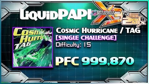 【DDR X3 vs 2nd Mix】Cosmic Hurricane / TAG [SINGLE CHALLENGE] 999,870