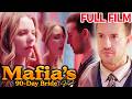 FULL Mafia S 90 Day Bride Gigi Offers Her Only 10 000 To Mafia Boss To Buy His Life Mafia