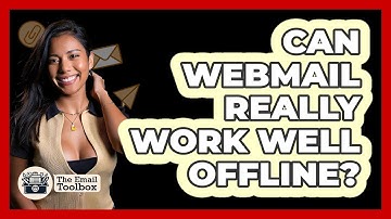 Can Webmail Really Work Well Offline? - TheEmailToolbox.com