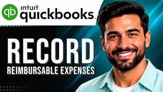 QuickBooks Online: How to Record Reimbursable Expenses (Expenses Tutorial for Beginners) (2026 Guide
