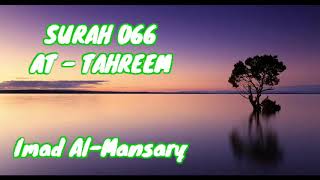 SURAH 066 AT-TAHREEM (Imad Al-Mansary)