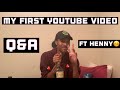 FIRST VIDEO! Q&amp;A ft Hennessey