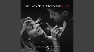 All I Want For Christmas Is Love