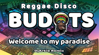 WELCOME TO MY PARADISE | DjArkie Remix | 2022