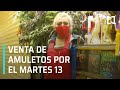 La venta de amuletos por martes 13 en el mercado de Sonora - Las Noticias