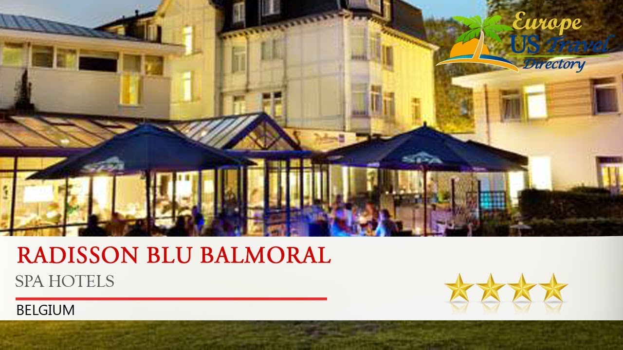 Hotel Balmoral Spa Radisson _ Radisson BLU Balmoral, Spa – HQRU