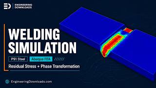 P91 Welding Simulation in Abaqus | Residual Stress & Phase Transformation
