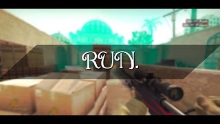Run. First Csgo Edit