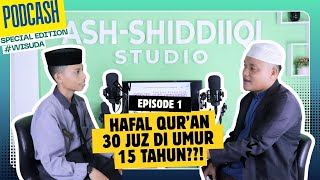 HAFAL QUR'AN 30 JUZ USIA 15 TAHUN??!! || PODCASH SPESIAL EDITION [WISUDA]