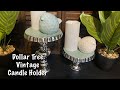 Dollar Tree Vintage Candle Holder