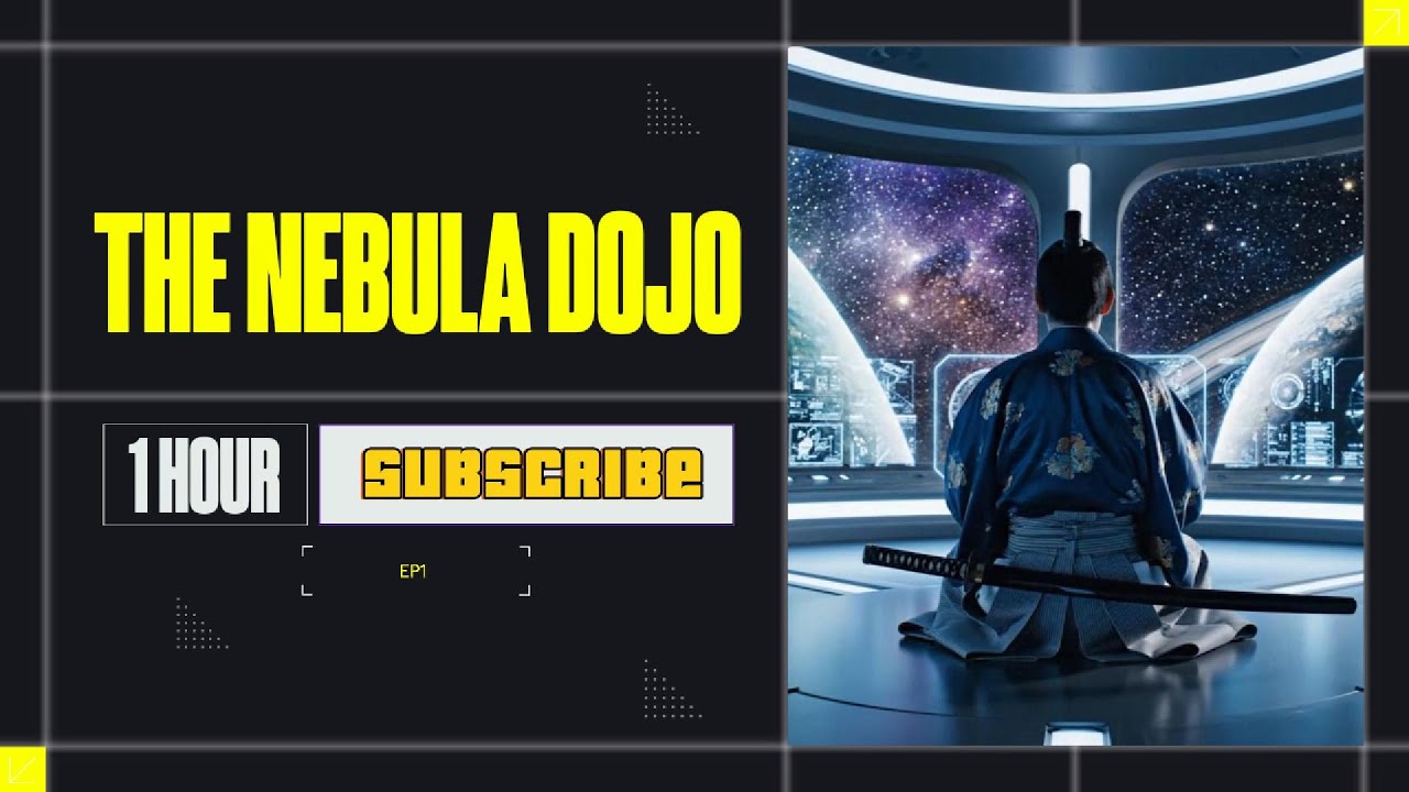 Nebula Dojo: 8 Hours of Samurai Meditation & Deep Focus