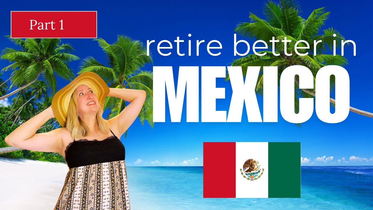 Moving to Mexico in 2025 - What You Need to Know RIGHT NOW! - YouTube