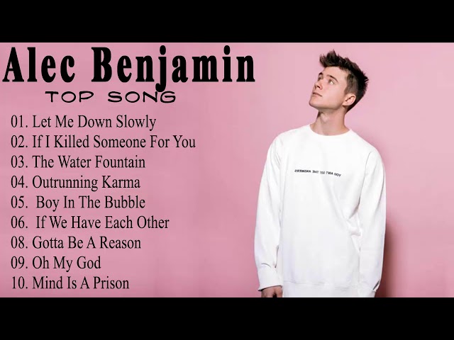 Alec Benjamin - Alec Benjamin Greatest Hits Full Album 2021 - Pop Hits 2021 🍒 class=