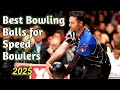 5 Best Bowling Balls For Speed Dominant Bowlers in 2025
