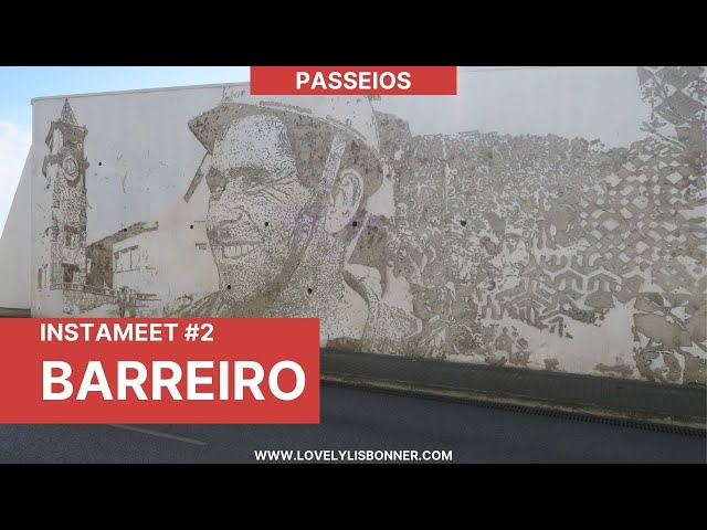Vamos conhecer o Barreiro - InstaMeet #2 | Sónia J...