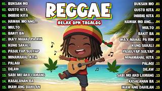 OPM REGGAE LOVE SONGS 2026 🎶 TAGALOG CHILL MIX