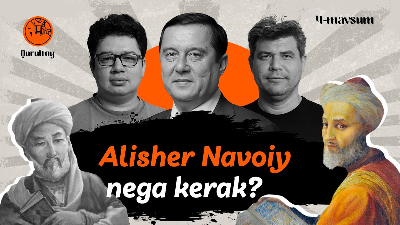 Alisher Navoiy nega kerak? Navoiyni nega bugun ham eslaymiz? @QURULTOY