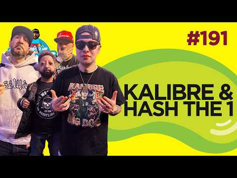 The Time of a Jujube #191 - Calibre & Hash The 1 (The Struggle, Anticipator, Big Dog, New Generat...