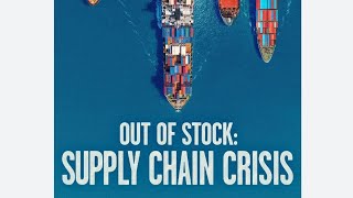Out of Stock Supply Chain crisis documentary 🎬