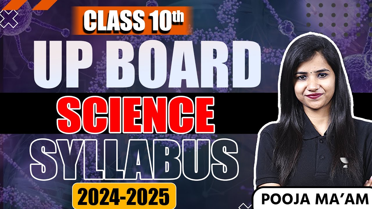 Class 10 GUIDANCE SESSION UP BOARD SCIENCE SYLLABUS 2024 2025 Class 10 GUIDANCE SESSION UP BOARD SCIENCE SYLLABUS 2024 2025