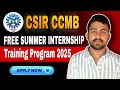 CSIR-CCMB Summer Internship Program 2025 | Eligibility &amp; Apply process | Csir Recruitment 2025 #csir