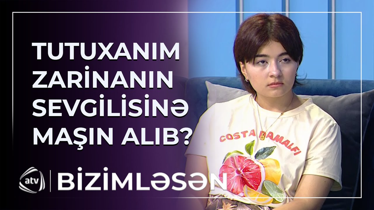 Zarina Tutuxanıma nə üçün dəstək olmağa çalışıb? / Bizimləsən