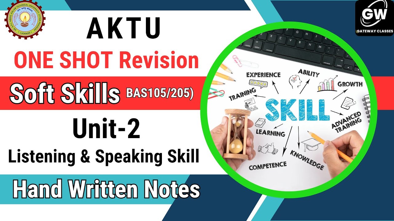UNIT 2 ONE SHOT I Listening and Speaking Skills I SOFT SKILLS I AKTU