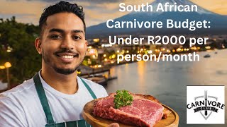 Monthly Carnivore Budget for two people R 4 000 / USD213 P/M