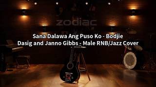 Sana Dalawa Ang Puso Ko - Bodjie Dasig and Janno Gibbs - Male RNB_Jazz Cover-Karaoke