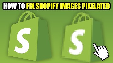 How To Fix Shopify Images Pixelated (2025)