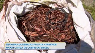 Polícia apreende 92 toneladas de cobre avaliadas em R$ 4 milhões