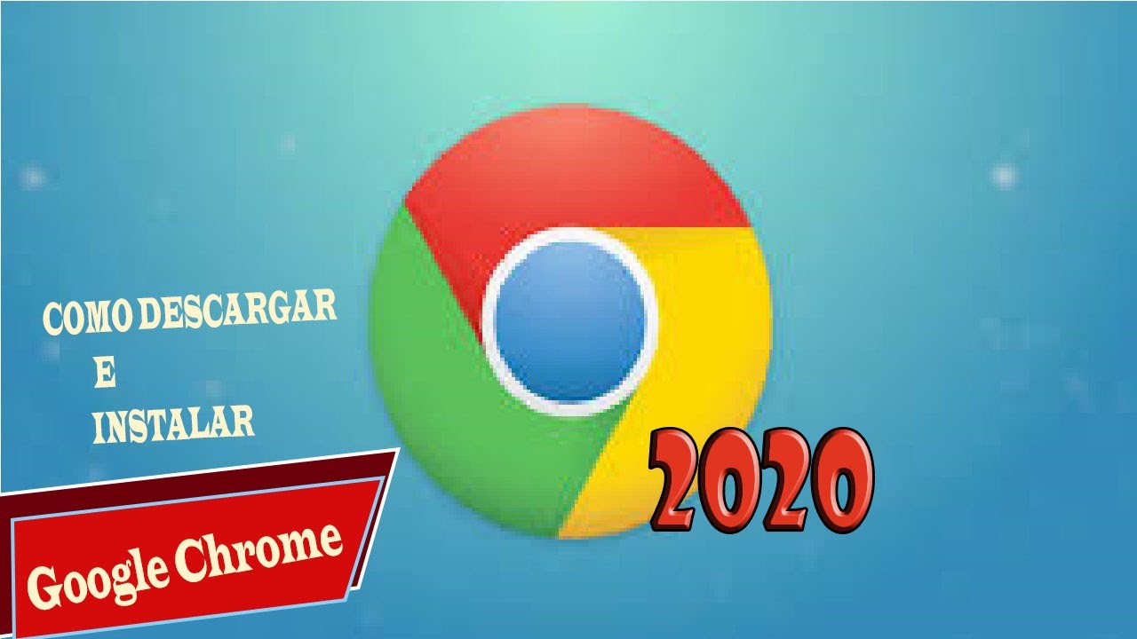DESCARGAR GOOGLE CHROME PARA PC- (Windows 10/8/8.1) 2020 ...