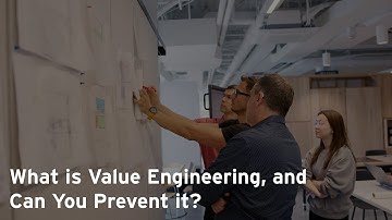 What is Value Engineering, and Can You Prevent it?