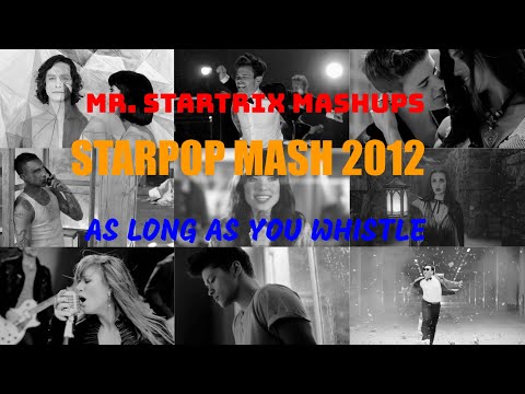 Mr Startrix Throwback Starpop Mash 2012 As Long As You Whistle Mr Startrix Throwback Starpop Mash 2012 As Long As You Whistle