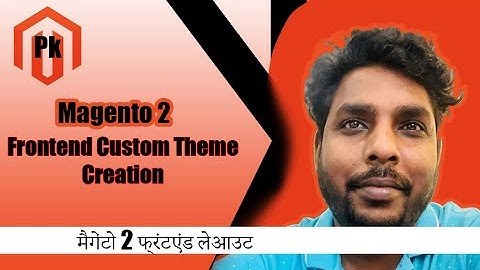 Magento 2 Frontend Theme Creation Steps | Pk Magento2 | Hindi